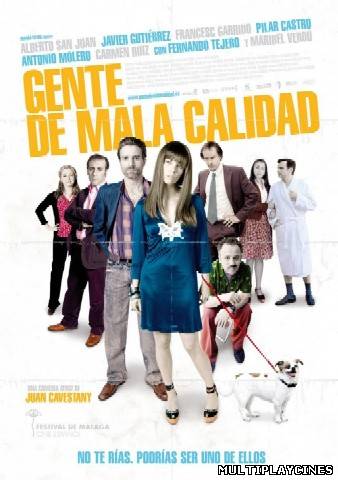 Ver Gente de mala calidad (2008) Online Gratis