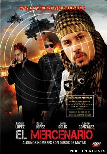 Ver El Mercenario La Pelicula (2012) Online Gratis