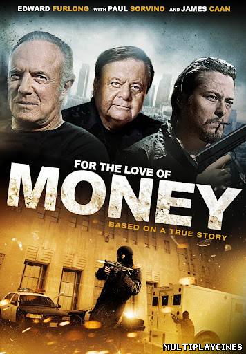 Ver For The Love Of Money (2012) Online Gratis