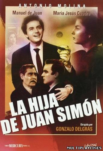 Ver La hija de Juan Simón (1957) Online Gratis