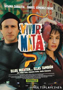 Ver Vivir Mata (2001) Online Gratis