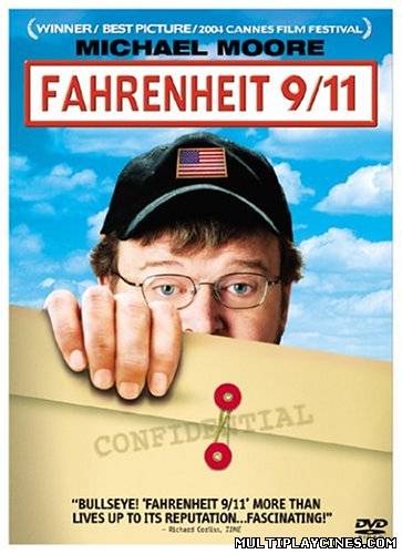 Ver Fahrenheit 9/11 (Fahrenheit 911) (2004) Online Gratis