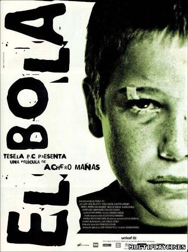 Ver El Bola (2000) Online Gratis