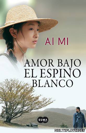 Ver Amor bajo el espino blanco (2012) Online Gratis