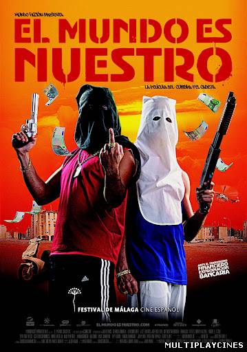 Ver El mundo es nuestro (2012) Online Gratis