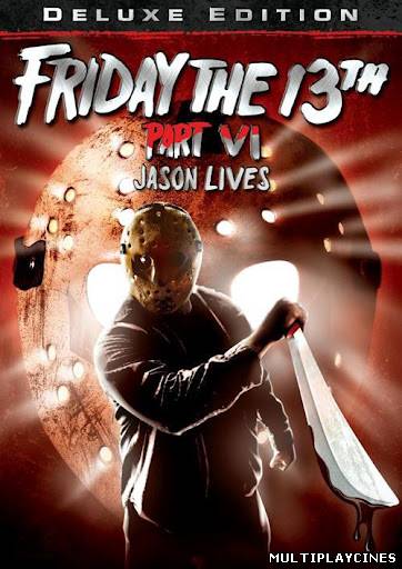 Ver Viernes 13. Parte 6: Jason vive (Friday the13th Part VI: Jason Lives) (1986) Online Gratis