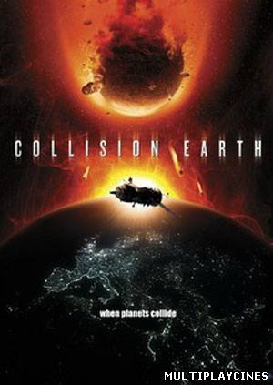 Ver Collision Earth (2011) Online Gratis