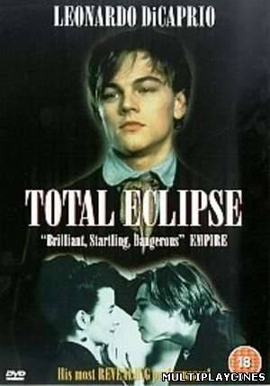 Ver Total Eclipse (1995) Online Gratis