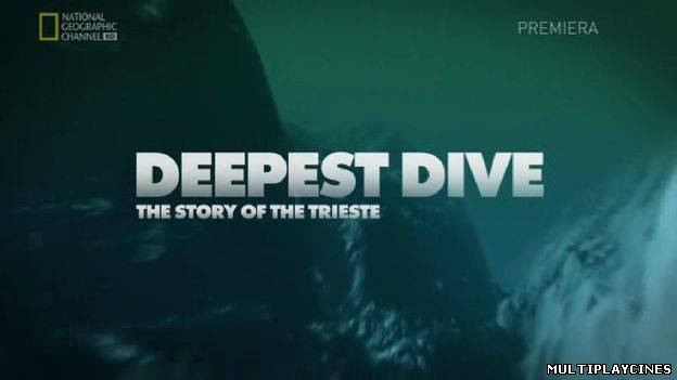 Ver La historia del Trieste (Deepest Dive: The Story of Trieste) (2011) Online Gratis