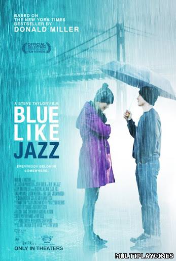 Ver Triste como el jazz (Blue Like Jazz) (2013) Online Gratis