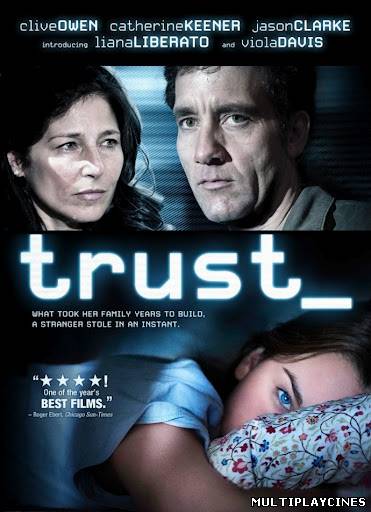 Ver Trust (Desconfianza) (2011) Online Gratis