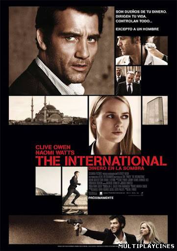 Ver The International: dinero en la sombra / Agente Internacional / El internacional (2009) Online Gratis