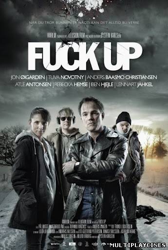 Ver Fuck Up (2012) Online Gratis