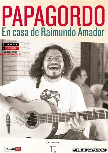 Ver Papagordo. En casa de Raimundo Amador (2011) Online Gratis