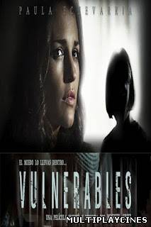 Ver Vulnerables (2012) Online Gratis