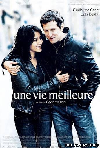 Ver Una vida mejor (Une vie meilleure) (2011) Online Gratis