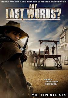 Ver Last Words (Any Last Words) (2011) Online Gratis