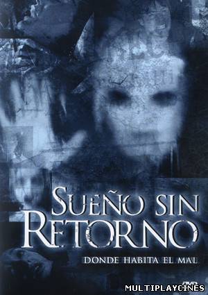 Ver Sueño sin retorno (2007) Online Gratis