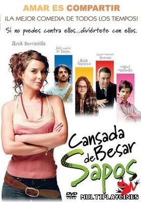 Ver Cansada de besar sapos (2006) Online Gratis