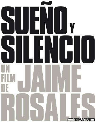 Ver Sueño y silencio (Dream and Silence) (2012) Online Gratis