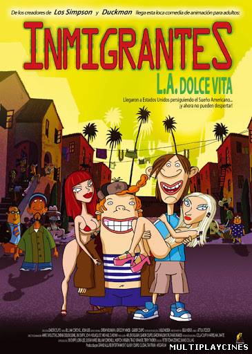Ver Inmigrantes L.A. Dolce Vita (2008) Online Gratis