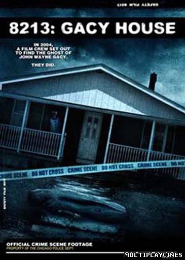 Ver 8213: Gacy House (2010) Online Gratis