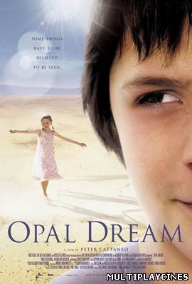 Ver Sueños mágicos (Opal Dream) (2005) Online Gratis