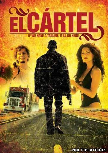 Ver El cártel (2009) Online Gratis
