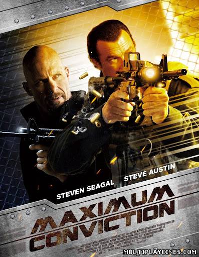 Ver Maximum Conviction (Maxima condena) (2012) Online Gratis