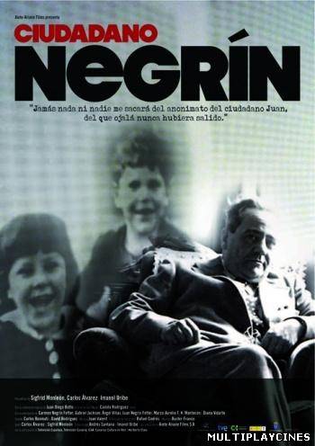 Ver Ciudadano Negrín (2010) Online Gratis