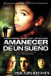 Ver Amanecer de un sueño (2008) online Online Gratis