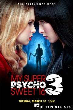 Ver Psicosis en mis super dulces 16: Parte 3 (My Super Psycho Sweet 16: Part 3) (2012) Online Gratis