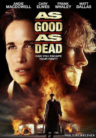 Ver Prácticamente muerto (As Good as Dead) (2010) Online Gratis