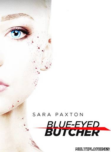 Ver Blue-Eyed Butcher (La asesina de ojos azules) (2012) Online Gratis