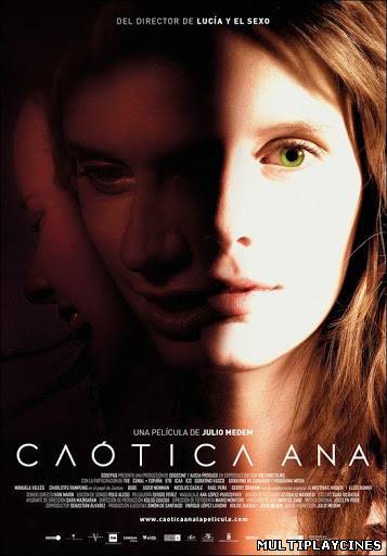 Ver Caótica Ana (2007) Online Gratis