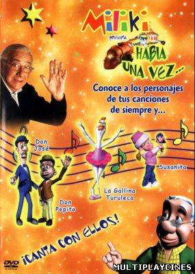 Ver Miliki presenta... había una vez (2002) Online Gratis