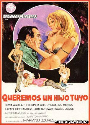 Ver Queremos un hijo tuyo (1981) Online Gratis