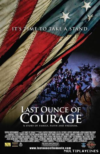 Ver Last Ounce Of Courage (2012) Online Gratis