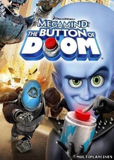 Ver El complot de Mega-Megamind (El botón de la perdición) (2011) Online Gratis