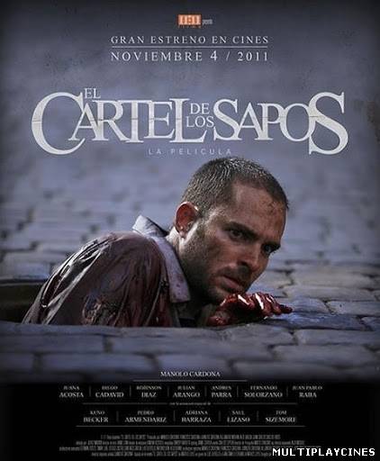 Ver El cartel de los sapos (2012) Online Gratis