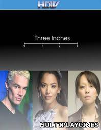 Ver Three Inches (2011) Online Gratis