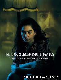 Ver El lenguaje del tiempo (2012) Online Gratis