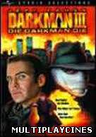 Ver Darkman 3: Muere Darkman, muere (1996) Online Gratis