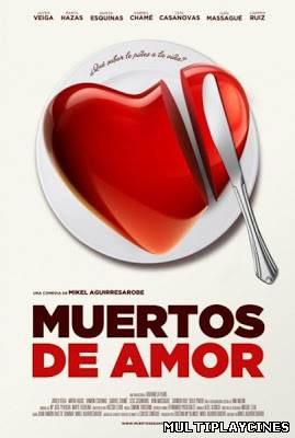 Ver Muertos de amor (2013) Online Gratis