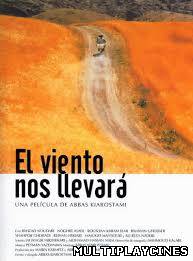 Ver El viento nos llevará (1999) Online Gratis