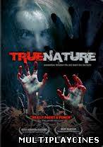 Ver True Nature (2010) Online Gratis