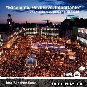 Ver 15M: Excelente. Revulsivo. Importante (2012) Online Gratis