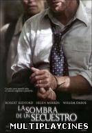 Ver La sombra de un secuestro Online Gratis