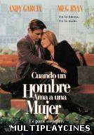 Ver Cuando un hombre ama a una mujer Online Gratis