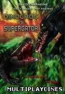 Ver Dinocroc vs. Supergator Online Gratis